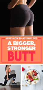 Here’s How To Actually Get a Bigger, Stronger Butt